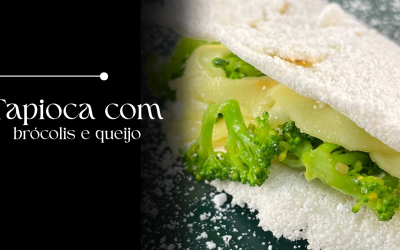 Tapioca com Brócolis, Queijo e Alho: leve e funcional.
