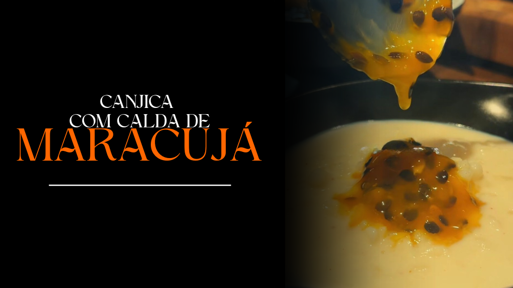 Uma receita que une aconchego e inovação: a canjica com calda de maracujá é perfeita para momentos especiais, trazendo sabor e afeto em cada colher.
