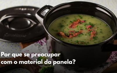Por que se preocupar com o material da panela?